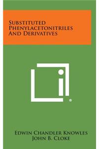 Substituted Phenylacetonitriles and Derivatives
