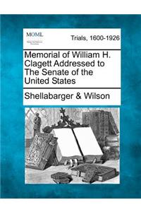 Memorial of William H. Clagett Addressed to the Senate of the United States