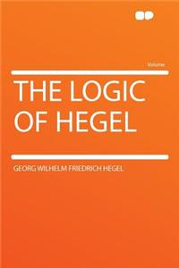 The Logic of Hegel