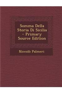 Somma Della Storia Di Sicilia - Primary Source Edition