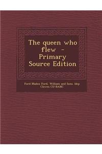 The Queen Who Flew - Primary Source Edition