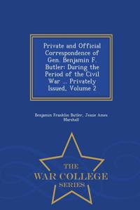Private and Official Correspondence of Gen. Benjamin F. Butler
