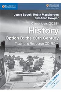 Cambridge Igcse(r) History Option B: The 20th Century Teacher's Resource CD-ROM