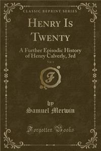 Henry Is Twenty, Vol. 1