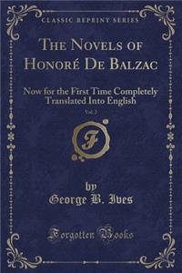 The Novels of Honorï¿½ de Balzac, Vol. 2: Now for the First Time Completely Translated Into English (Classic Reprint)
