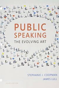 Public Speaking: The Evolving Art, Loose-Leaf Version