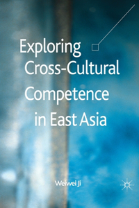 Exploring Cross-Cultural Competence in East Asia