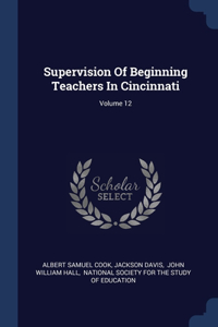 SUPERVISION OF BEGINNING TEACHERS IN CIN