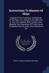 Instructions To Masters Of Ships