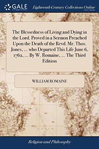 THE BLESSEDNESS OF LIVING AND DYING IN T