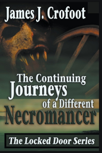 The Continuing Journeys of a Different Necromancer