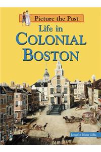 Life in Colonial Boston