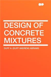 Design of Concrete Mixtures