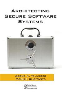 Architecting Secure Software Systems