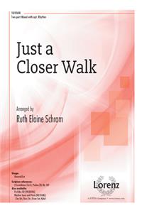 Just A Closer Walk