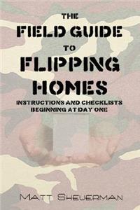 Field Guide to Flipping Homes