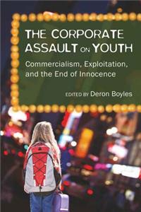 Corporate Assault on Youth