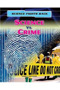 Science vs. Crime