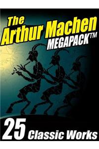 The Arthur Machen Megapack (R)