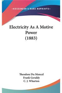 Electricity as a Motive Power (1883)