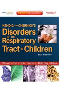 Kendig and Chernick's Disorders of the Respiratory Tract in Children