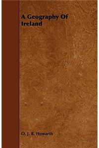 A Geography Of Ireland