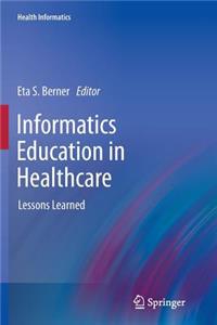 Informatics Education in Healthcare