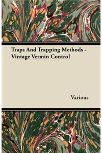 Traps and Trapping Methods - Vintage Vermin Control