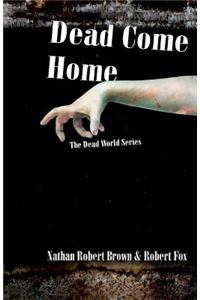 Dead Come Home