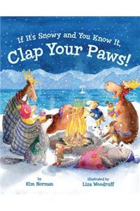 If It's Snowy and You Know It, Clap Your Paws!