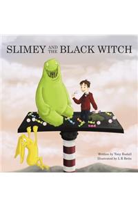 Slimey and the Black Witch