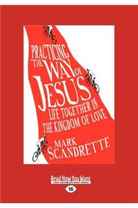 Practicing the Way of Jesus