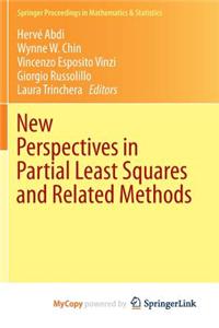 New Perspectives in Partial Least Squares and Related Methods