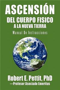 Ascensión del Cuerpo Fisico a la Nueva Tierra
