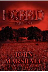 Horrid: Part One