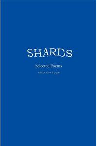 Shards Selected Poems