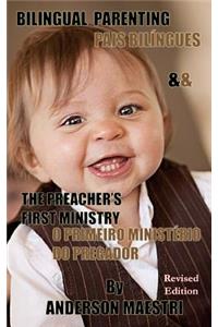Bilingual Parenting & The Preacher's First Ministry