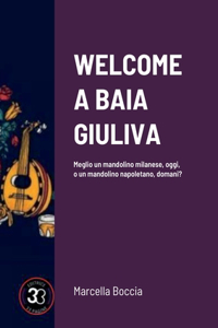 Welcome a Baia Giuliva