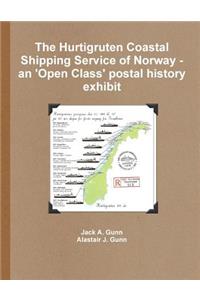 Hurtigruten Coastal Shipping Service of Norway- An 'Open Class'postal History Exhibit