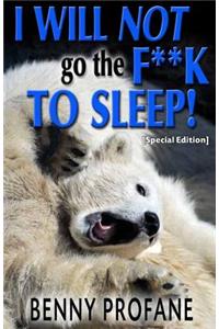 I Will Not Go the F**k to Sleep (Special Edition)