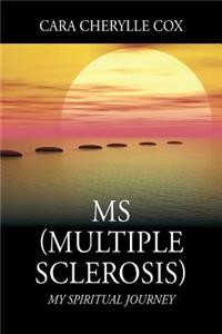 MS (Multiple Sclerosis)