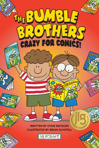 Bumble Brothers: Crazy for Comics (Bumble Brothers #1)