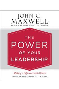 Power of Your Leadership Lib/E