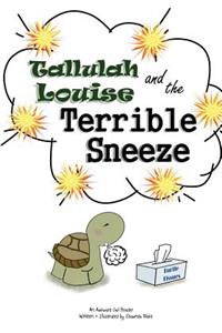 Tallulah Louise & The Terrible Sneeze