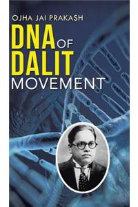 DNA of Dalit Movement