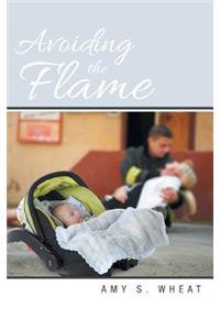 Avoiding the Flame