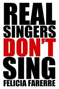 Real Singers Don't Sing