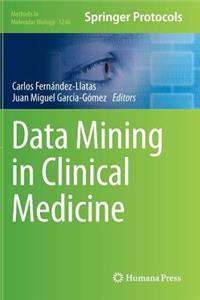 Data Mining in Clinical Medicine