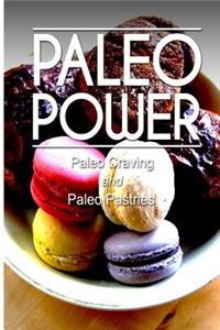 Paleo Power - Paleo Craving and Paleo Pastries