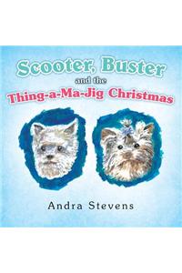 Scooter, Buster and the Thing-A-Ma-Jig Christmas
